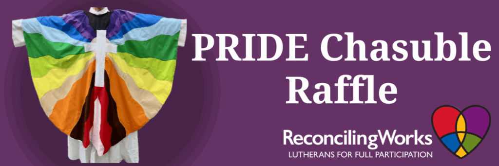 Pride Raffle Tickets PRIDE Chasuble Raffle! - ReconcilingWorks