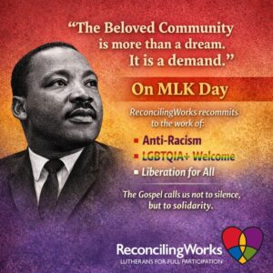 Photo of Rev. Dr. Martin Luther King, Jr with text "The Beloved Community is more than a dream. It is a demand."